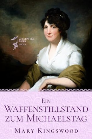 Cover: Mary Kingswood - Ein Waffenstillstand zum Michaelstag