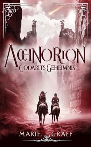 Marie Gr&auml;ff - Achnorion: Godabits Geheimnis