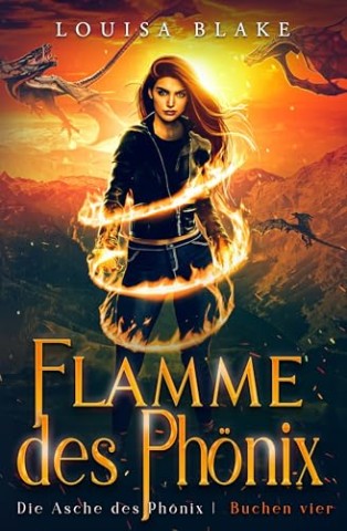 Louisa Blake - Flamme des Ph&ouml;nix