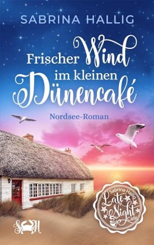 Sabrina Hallig - Frischer Wind im kleinen D&uuml;nencaf&eacute;