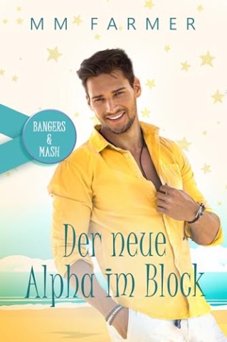 Mm Farmer - Der neue Alpha im Block (Bangers & Mash: Deutsch 3)