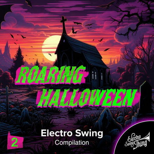 Roaring Halloween Electro Swing 2 (2024) FLAC