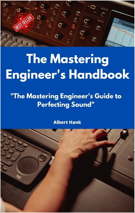 [instructional] The Mastering Engineer's Handbook by Albert Hank