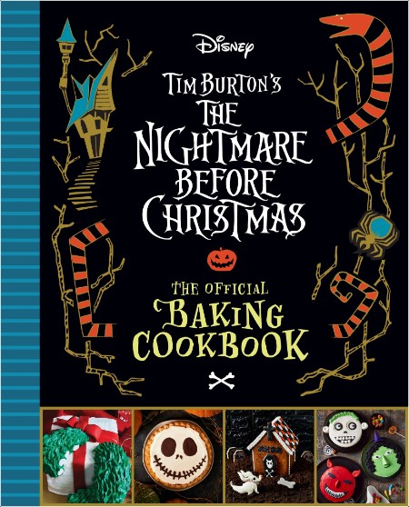 [food] The Nightmare Before Christmas  The Official Baking Cookbook by Sandy K  Snugly