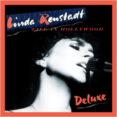 Linda Ronstadt - Live in Hollywood (Deluxe Edition) (2024) [16Bit-44 1kHz] FLAC