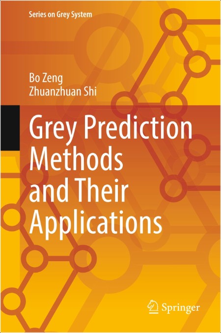 Zeng B  Grey Prediction Methods and Their Applications 2024