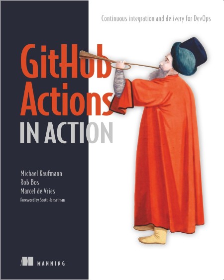 Kaufmann M , Bos R  GitHub Actions in Action 2024 Final