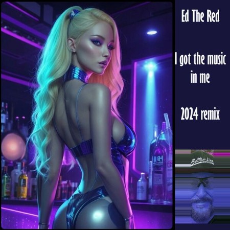 Ed The Red - I Got the Music in Me (2024 remixes) 20-10-(2024)