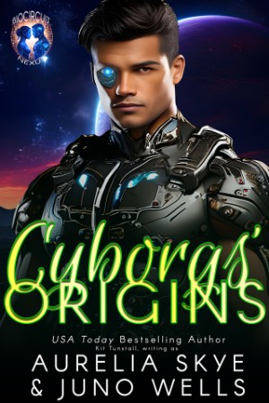 Cyborgs' Origins - Aurelia Skye