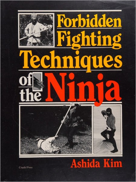 [instructional] Forbidden Fighting Techniques of the Ninja by Ashida Kim PDF