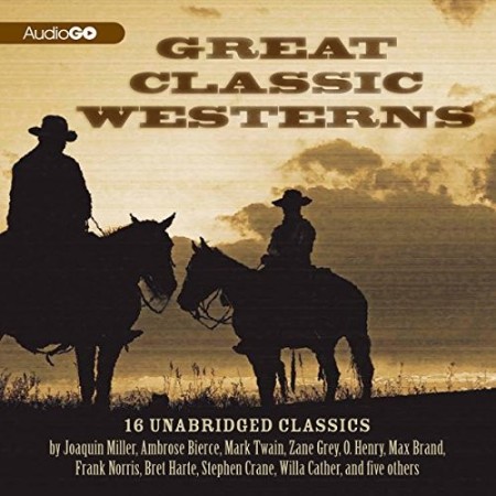 Great Classic Westerns - [AUDIOBOOK]