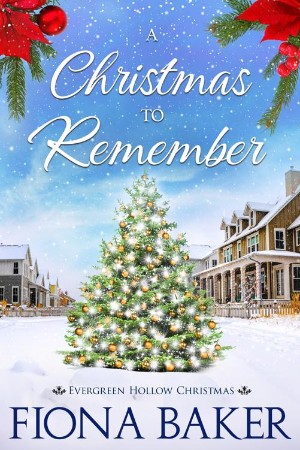 A Christmas to Remember - Fiona Baker 9c2436f2b6e961083de3e817c4dff284