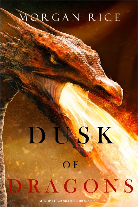 [fantasy] Dusk of Dragons by Morgan Rice