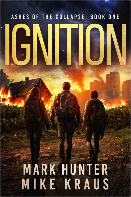 [sci-fi] Ignition by Mike Kraus, Mark Hunter