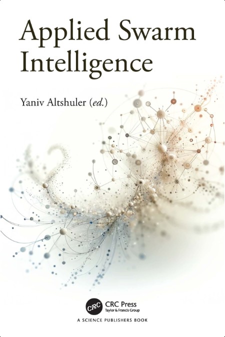 Altshuler Y  Applied Swarm Intelligence 2025