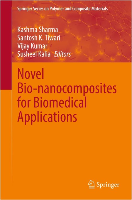 Sharma K  Novel Bio-nanocomposites for Biomedical Applications 2024