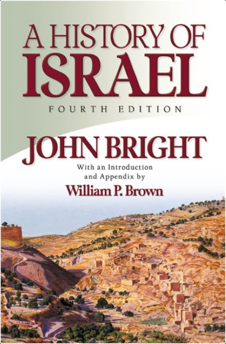 [pol-soc-relig] A History of Israel, Fourth Edition by John Bright