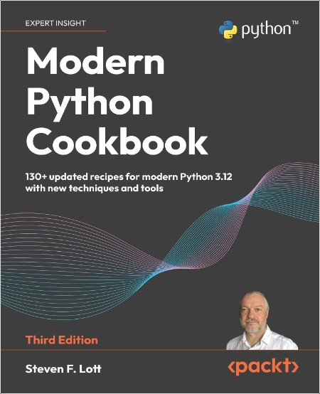 [computer-internet] Modern Python Cookbook by Steven F  Lott PDF