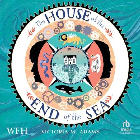 The House at the End of the Sea - [AUDIOBOOK]