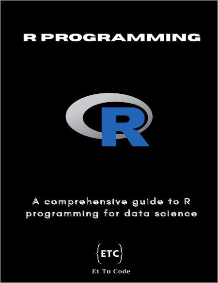 R Programming for Data Science  A comprehensive guide to R programming   2024