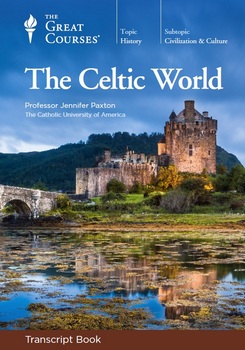 The Celtic World (The Great Courses)