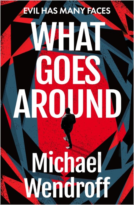 [mystery] What Goes Around by Michael Wendroff