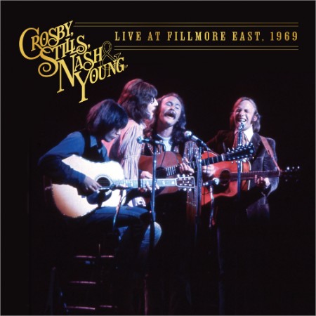 Crosby, Stills, Nash & Young - Live At Fillmore East, 1969 (2024 Mix) (2024) [24Bit-192kHz] FLAC