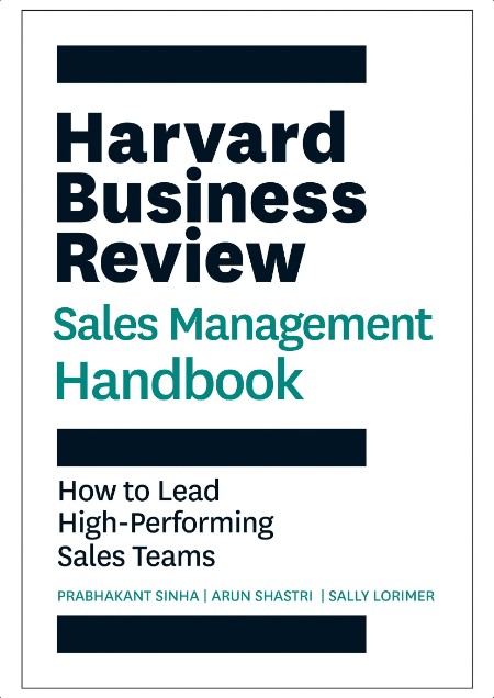 Sinha P  Harvard Business Review Sales Management Handbook   2024