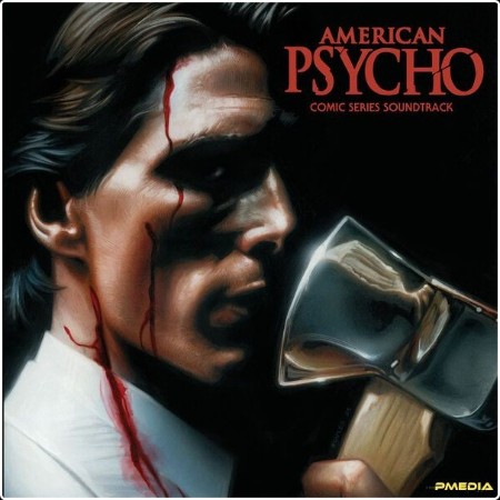 Various Artists - American Psycho (From The American Psycho Comic Series Soundtrack) (2024) [24Bi...