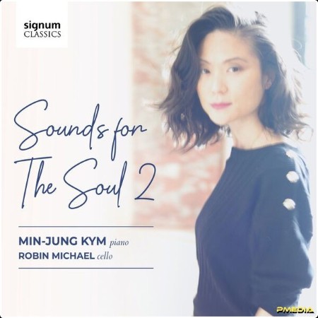 Min-Jung Kym - Sounds for the Soul 2 (2024) [24Bit-96kHz]