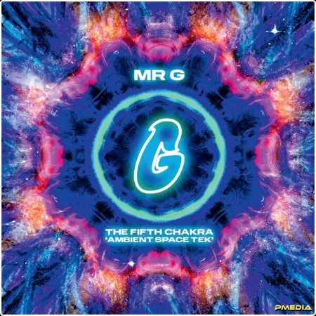 Mr  G - The Fifth Chakra (Ambient Space Tek) (2024) [16Bit-44 1kHz]