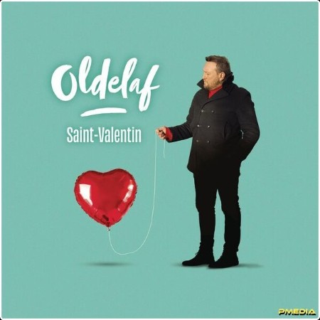 Oldelaf - Saint-Valentin (2024) [24Bit-44 1kHz]