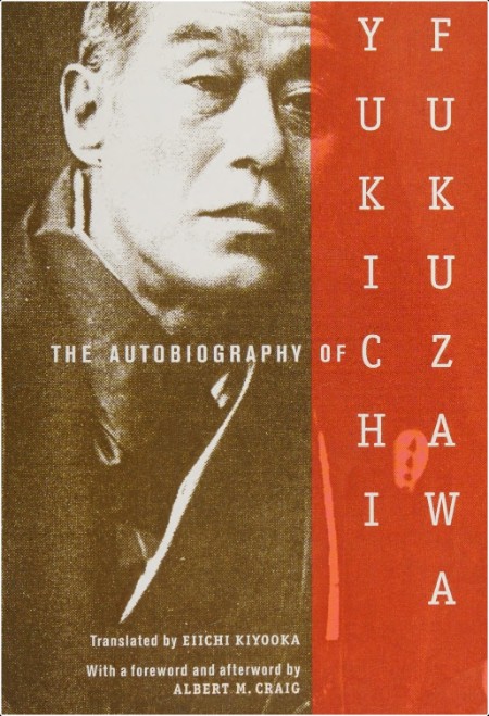 [biographical] The Autobiography of Yukichi Fukuzawa by Yukichi Fukuzawa PDF