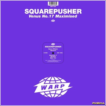 Squarepusher - Venus No 17 Maximised (Remastered) (2024) [24Bit-96kHz]