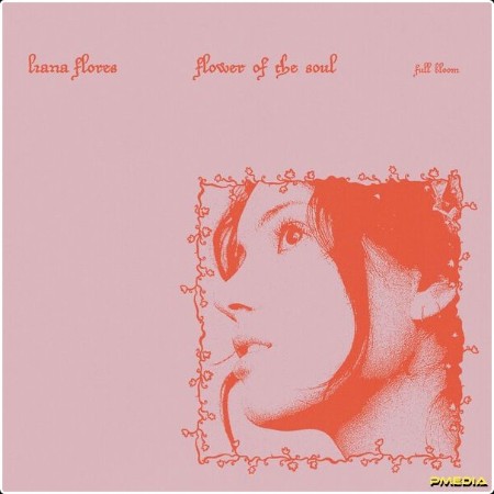 Liana Flores - Flower of the soul (full bloom) (2024) [24Bit-96kHz]