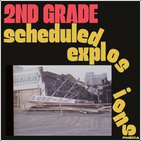 2nd Grade - Scheduled Explosions (2024) Mp3 320kbps