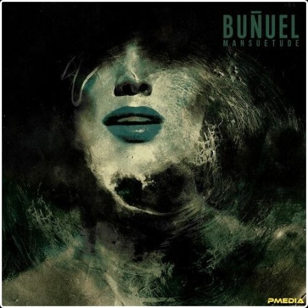 Bunuel - Mansuetude (2024) Mp3 320kbps