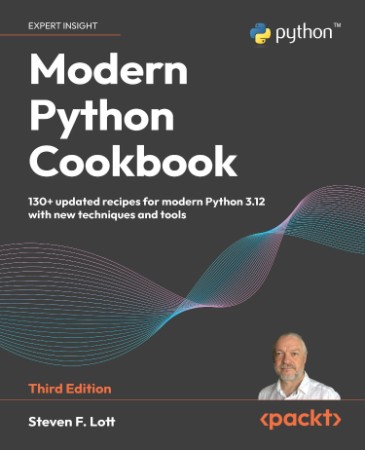 Modern Python Cookbook - Steven F. Lott 887c3bdfdece0afbdc743950bbf3d88c