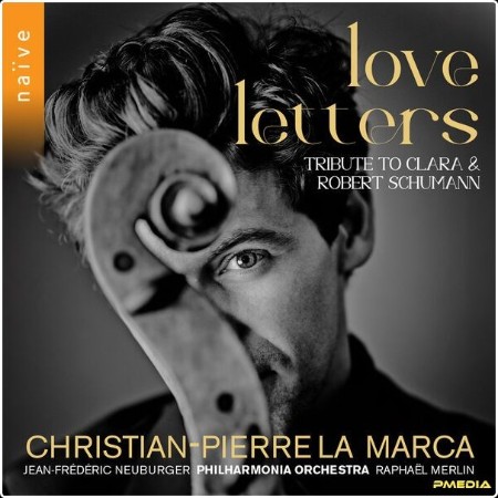 Christian-Pierre La Marca - Love Letters (Tribute to Clara & Robert Schumann) (2024) [24Bit-96kHz]