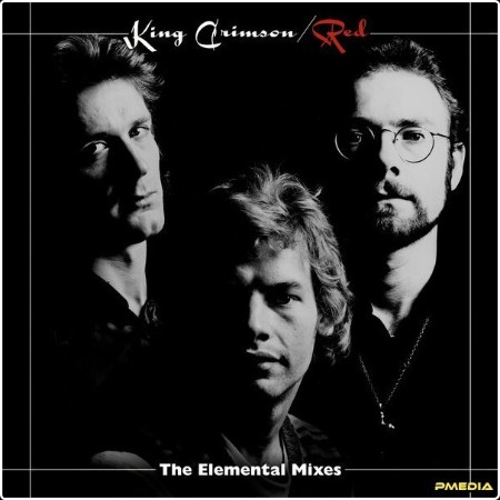 King Crimson - Red (2024 Elemental Mixes) (2024) [24Bit-44 1kHz]