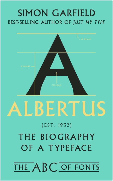 [non-fiction] Albertus  The Biography of a Typeface by Simon Garfield