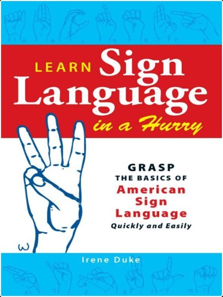 [language] Learn Sign Language in a Hurry by Irene Duke