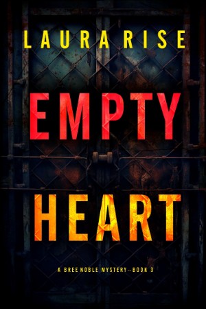 Empty Heart - Laura Rise 49f3c8b44af364fc8eb46aa53481d2bf