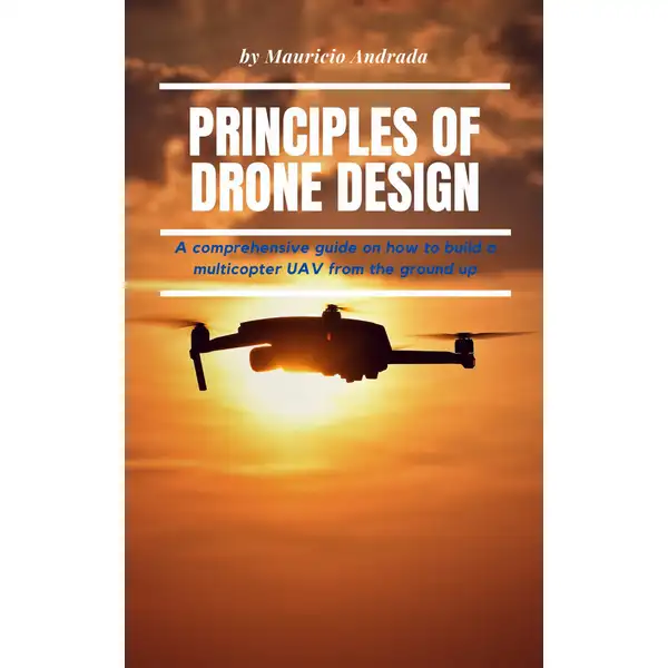 Principles of drone design: A comprehensive guide on how to build a multicopter UAV from the ground up