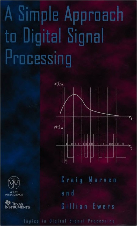 Marven C , Ewers G  A Simple Approach to Digital Signal Processing 1996