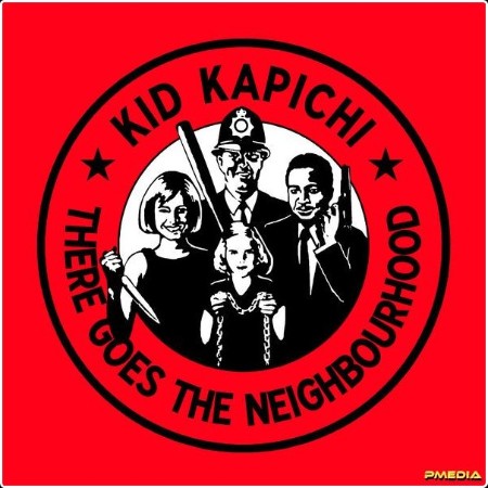 Kid Kapichi - There Goes the Neighbourhood (Deluxe) (2024) [24Bit-48kHz]