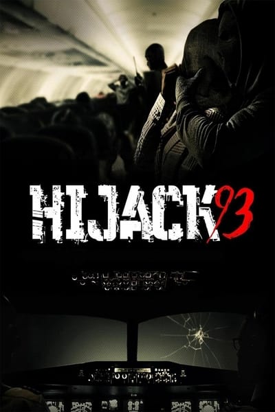 Hijack 93 (2024) 1080p WEBRip 5 1-LAMA 70b761446b4beb50bc433c2e7c6539f0