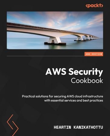 AWS Security Cookbook, 2nd Edition