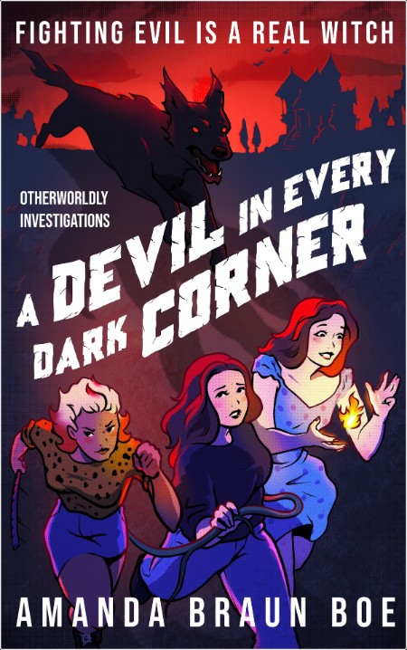 [urban fantasy] A Devil in Every Dark Corner by Amanda Braun Boe