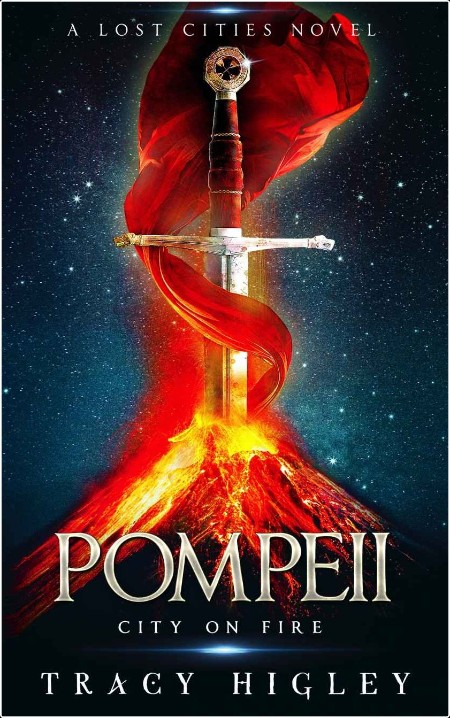 [action-adventure] Pompeii  City on Fire by Tracy Higley